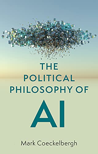 The Political Philosophy of AI: An Introduction - Epub + Converted Pdf